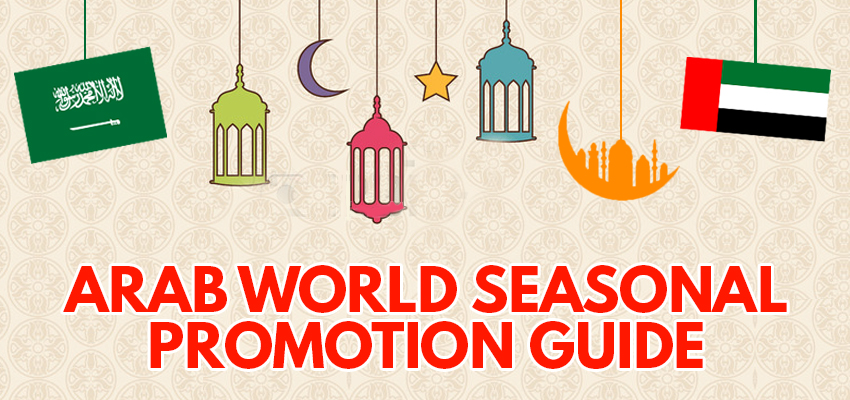 Arab World Seasonal Promotion Guide