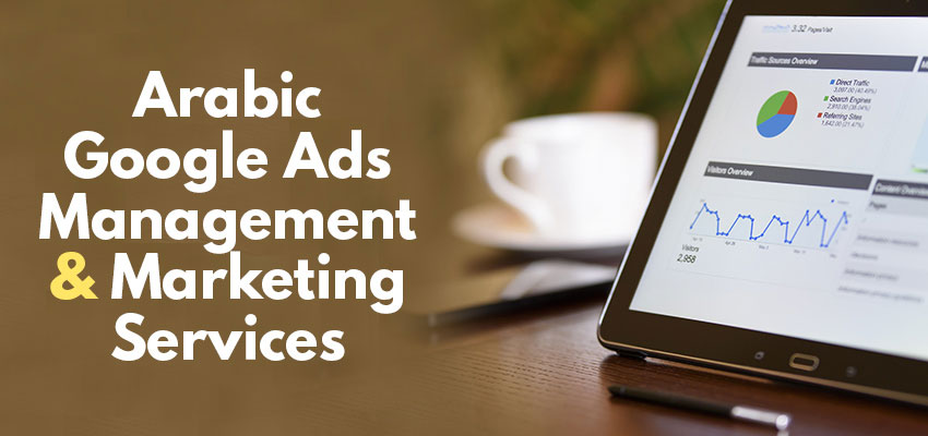 Arabic Google Ads Management and Marketing Services