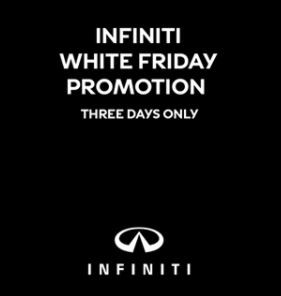 Infiniti White Friday