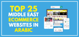 Top 25 Middle East Ecommerce Websites in Arabic
