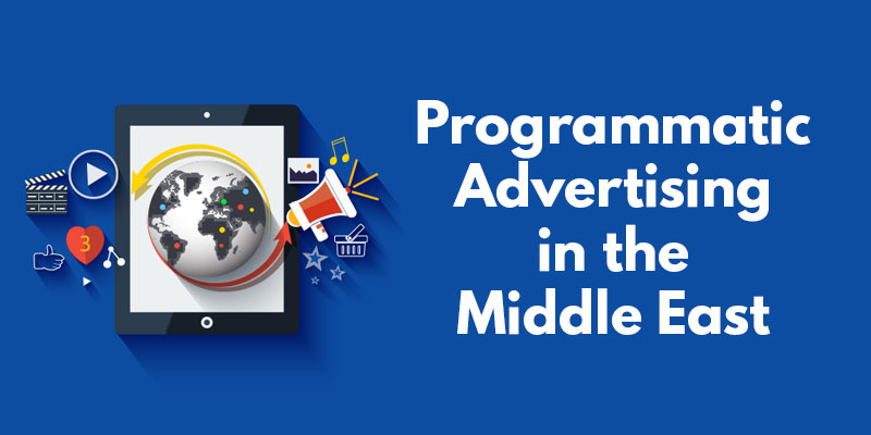 Programmatic Advertising in the Middle East - Header Image